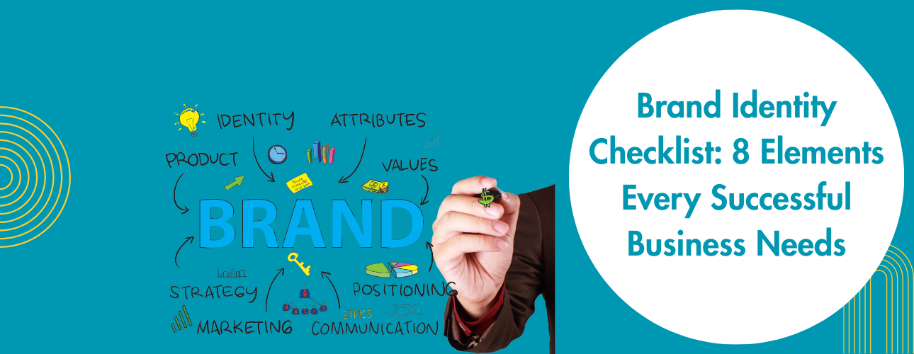 Brand Identity Checklist 8 Elements Every Successful Business Needs