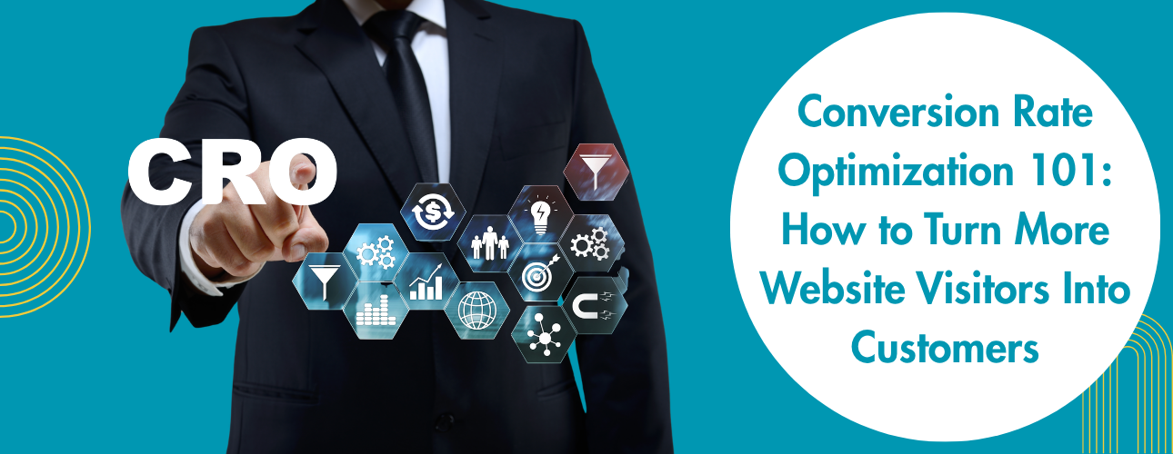 Conversion Rate Optimization 101